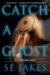 Catch A Ghost